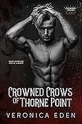 Crowned Crows of Thorne Point (Crowned Crows #1)