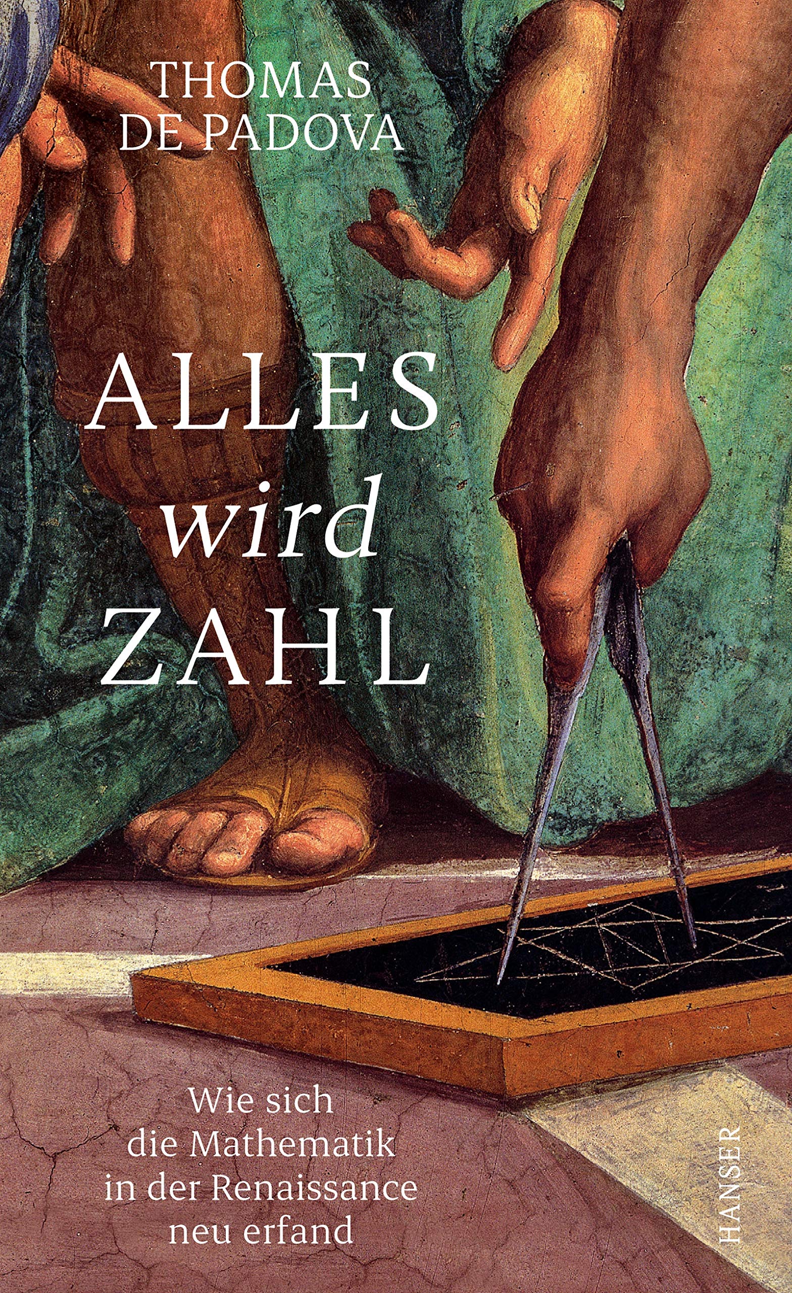 Alles wird Zahl: Wie sich die Mathematik in der Renaissance neu erfand (Kindle Edition)