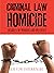 Criminal Law Homicide: Degr...