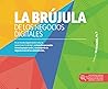 La brújula de los negocios digitales by Vilma Núñez