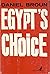 Egypt's Choice