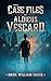 The Case Files of Aldicus Vescard