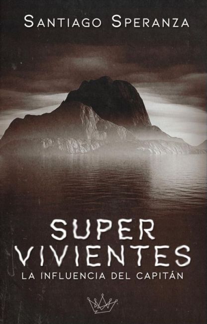 Supervivientes (La influencia del capitán #1)