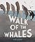 Walk of the Whales by Nick Bland