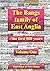 The Bangs Family of East Anglia - the first 800 years by Paul and Peter Bangs
