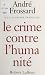 Le crime contre l'humanité (French Edition)