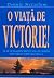 O viață de victorie by Dennis McCallum