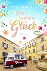 Zwei Sorten Glück: Roman (German Edition)