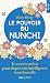 Le pouvoir du Nunchi - Le secret coréen pour doper son intelligence émotionnelle
