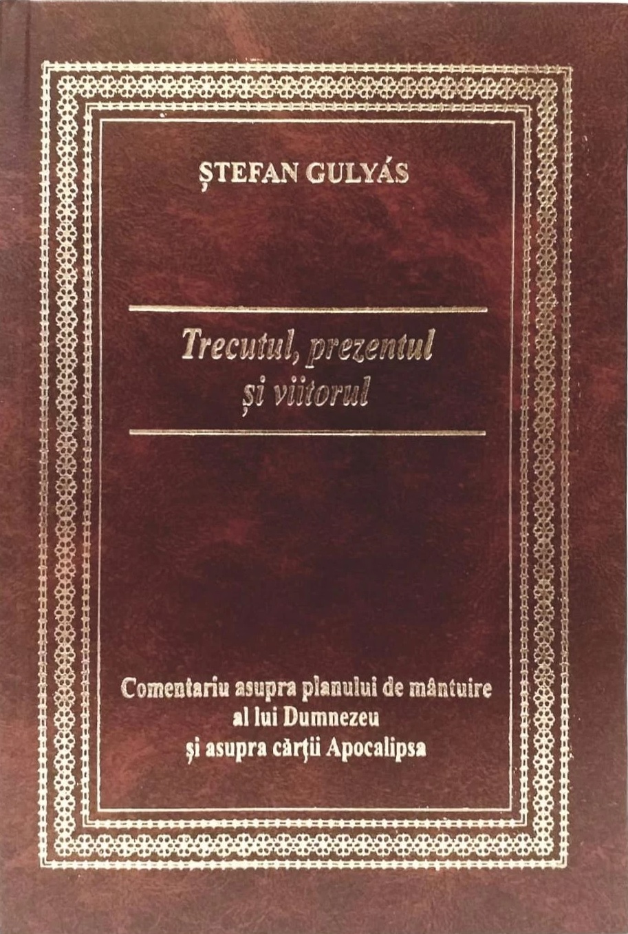 Trecutul, prezentul și viitorul