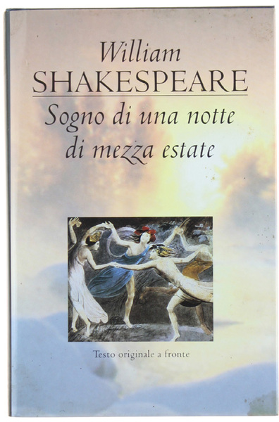Sogno di una notte di mezza estate. Testo originale a fronte