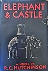 Elephant And Castle by R.C. Hutchinson