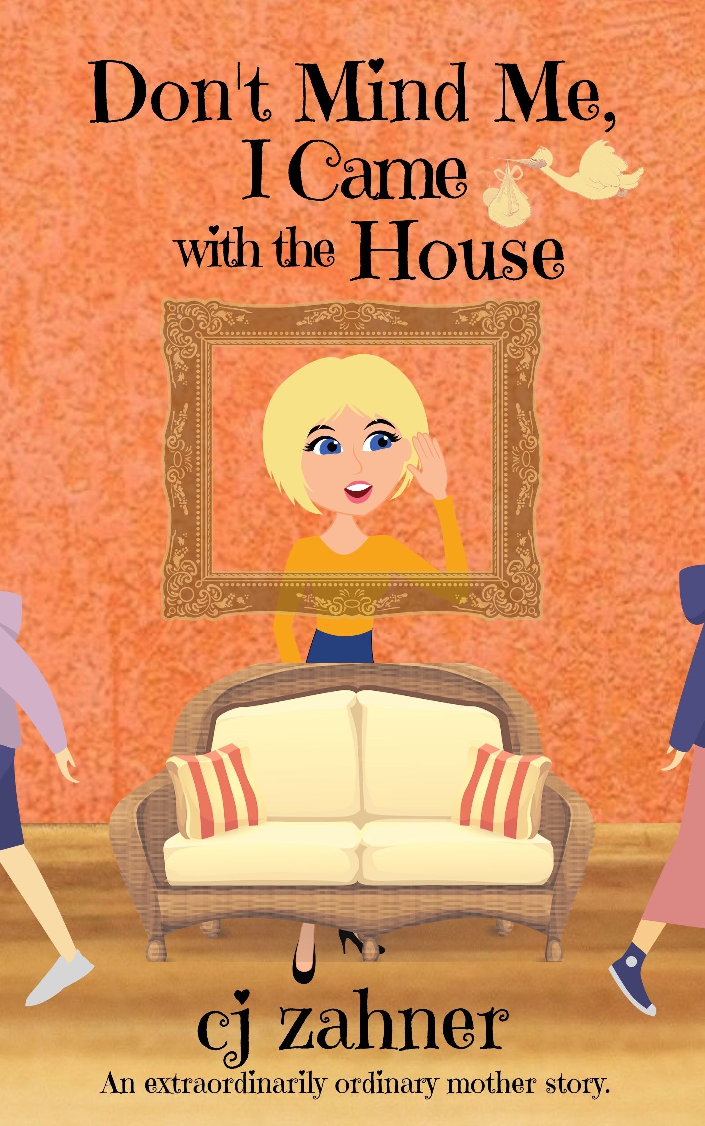 Don't Mind Me, I Came with the House