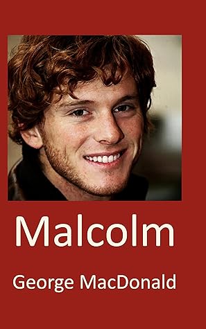 Malcolm: (a MacDonald-lover edition)