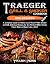 Traeger Grill & Smoker Cookbook by Frank Irons Traeger Grill & Smoker Cookbook by Frank Irons