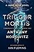 Trigger Mortis