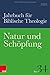Natur Und Schopfung (Jahrbu...