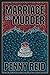 Marriage and Murder (Solving for Pie Cletus and Jenn Mysteries, #2) by Penny Reid