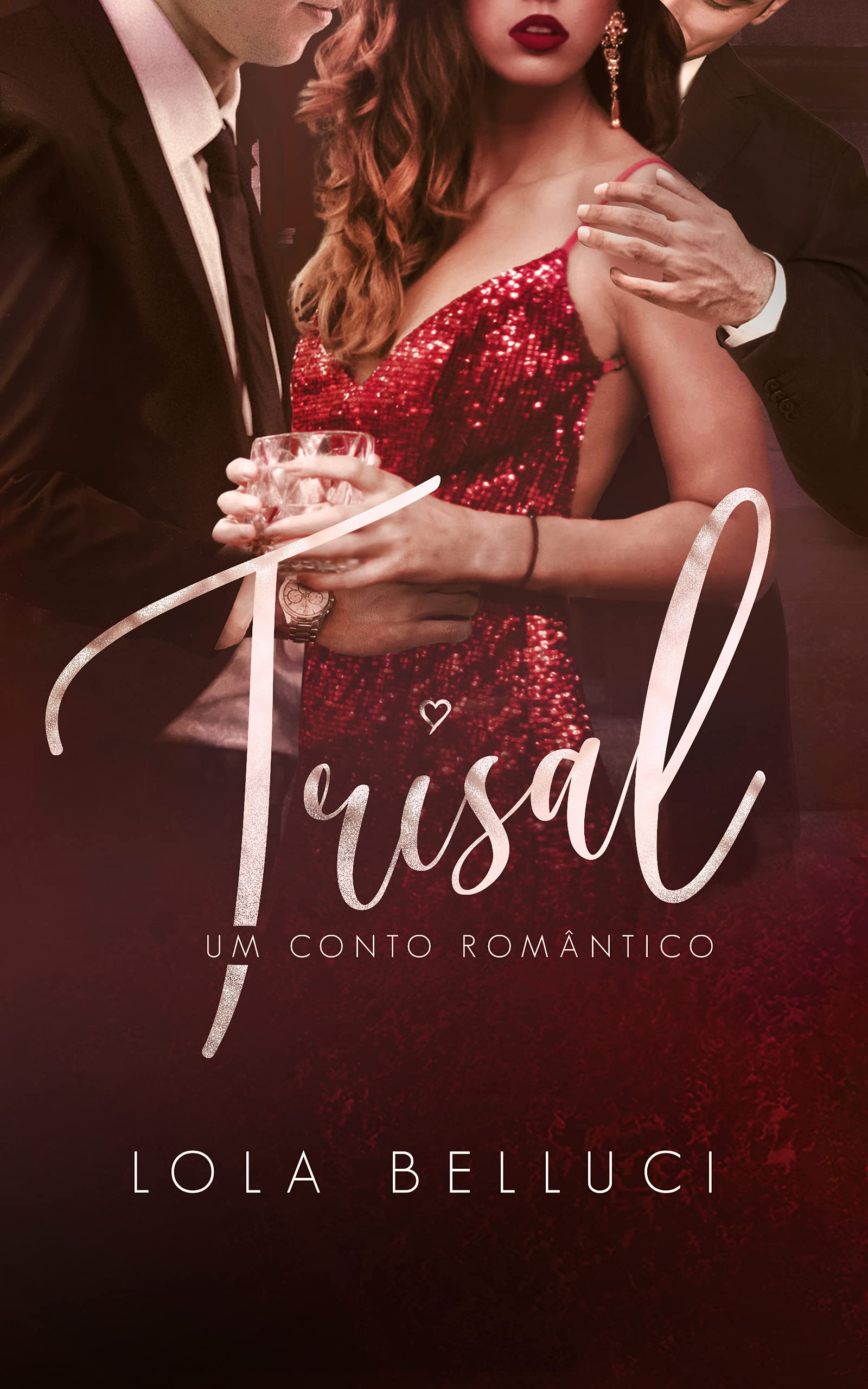 Trisal: Um conto romântico (Kindle Edition)
