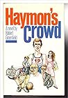 Haymon's Crowd: A Novel