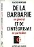 De la barbarie en general et de l'integrisme en particulier (French Edition)