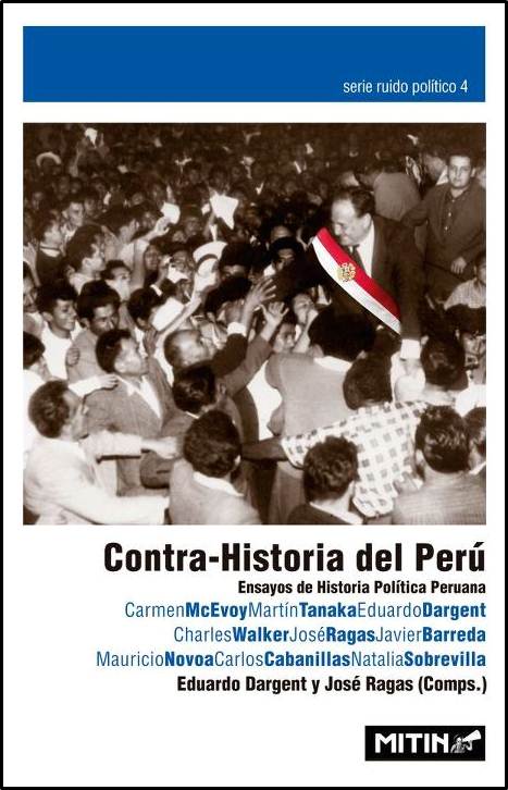 Contra-Historia del Perú. Ensayos de Historia Política Peruana