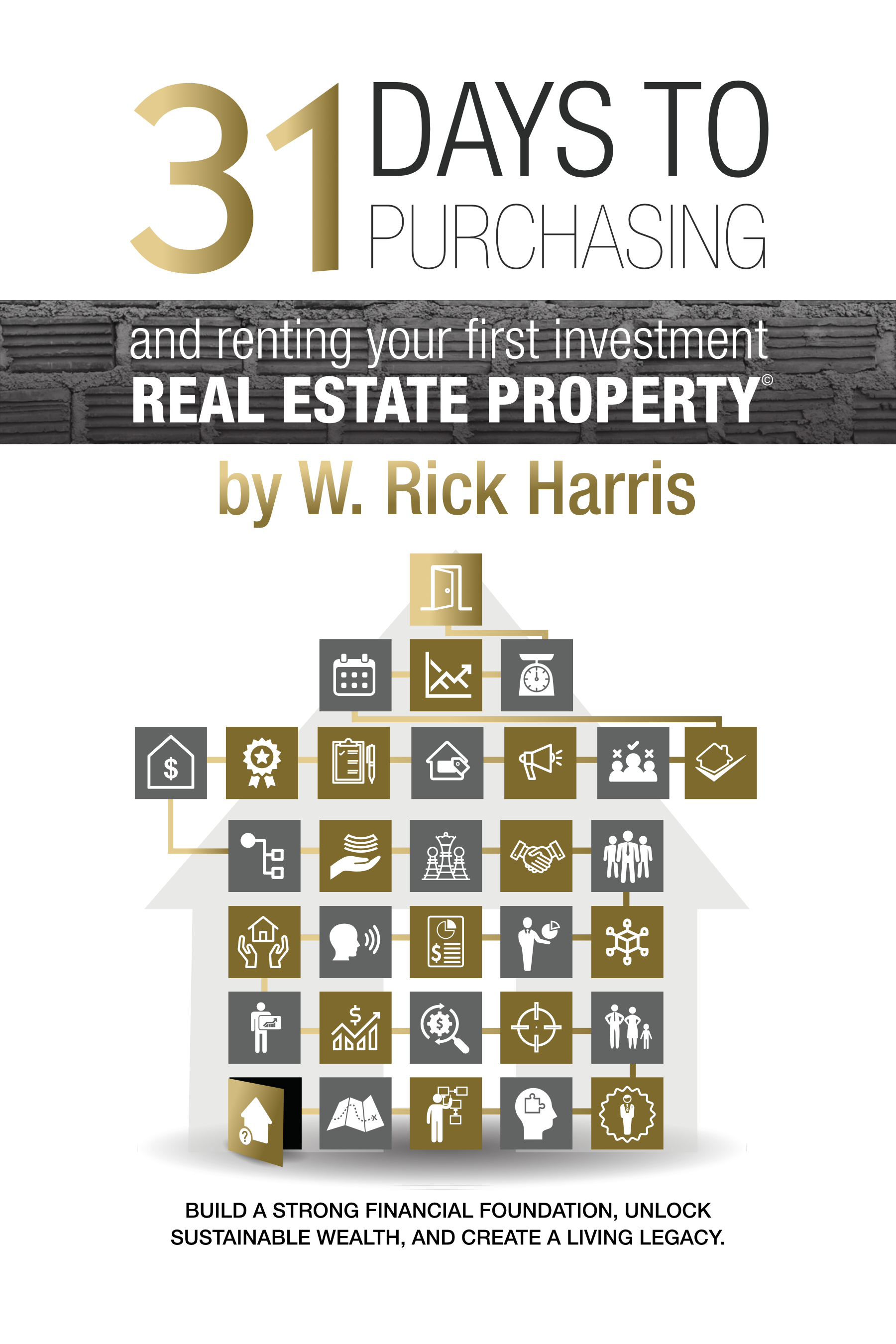 31 Days To Purchasing and Renting Your First Investment Real Estate Property