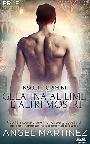 Gelatina al lime e altri mostri (Offbeat Crimes, #1)