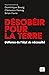 Désobéir pour la Terre by Dominique Bourg