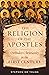 Religion of the Apostles: O...