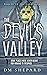 The Devil's Valley by D.M. Shepard