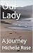 Our Lady: A Journey