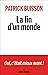 La Fin d’un monde: Une hist...