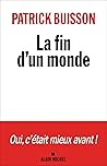 La Fin d’un monde...
