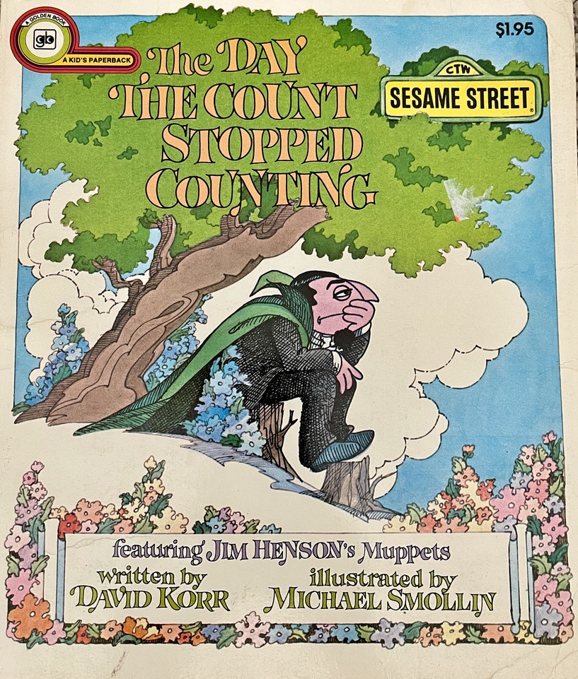 The day the Count stopped counting: Featuring Jim Henson's Muppets (Paperback)