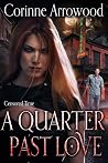 A Quarter Past Love