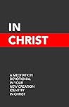 In Christ: A Medi...