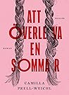 Att överleva en sommar by Camilla Prell-Weichl