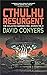 Cthulhu Resurgent (The Coll...