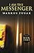 I Am the Messenger by Markus Zusak I Am the Messenger by Markus Zusak