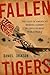 Fallen Tigers by Daniel   Jackson