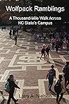 Wolfpack Ramblings: A Thousand-Mile Walk Across NC State's Campus