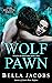 Wolf Pawn (Wolves of New Yo...