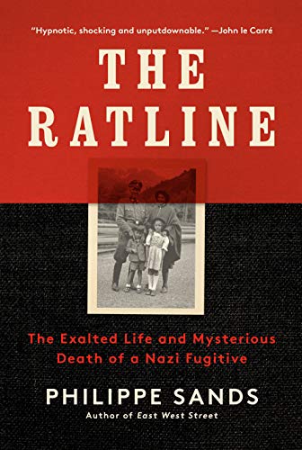 The Ratline: A Nazi War Criminal on the Run, Family Love, and a Curious Death in the Vatican