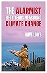 The Alarmist by Dave  Lowe