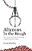Altcoins in the Rough: The Practical Guide to Finding Cryptocurrency Gems (Coinbase, Binance, Uniswap, Kucoin, Kraken)