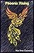 Phoenix Rising