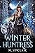 Winter Huntress (Seasons of the Huntress #1) by M. Sinclair