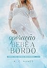 Operação Bebê a Bordo by MANDY NUNES