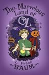 The Marvelous Land of Oz by L. Frank Baum